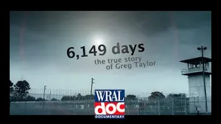 Wrongfully Convicted Man Spends 17 Years in Prison - "6,149 Days" - A WRAL Documentary HD Version