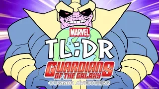 Guardians of the Galaxy: Cosmic Avengers in 3 Minutes - Marvel TL;DR