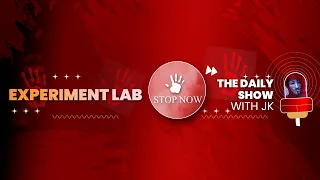 Stop Now - Experiment Lab - The Daily Show with JK