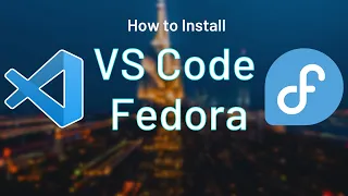 How to install VS Code on Fedora Linux