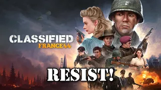 Classified France '44 - Resist!