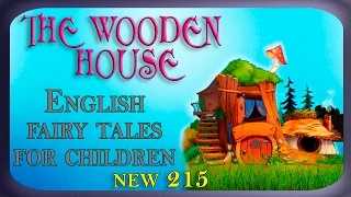 The Wooden House kids bedtime stories