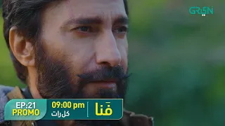 Fanaa Episode 21 | Promo | Shahzad Sheikh | Nazish Jahangir | Aijaz Aslam | Green TV