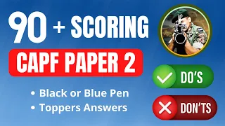 SCORE 90+ Marks in CAPF Paper 2 Exam | DO's and Don'ts CAPF Paper 2 Exam | CAPF Last 10 Days