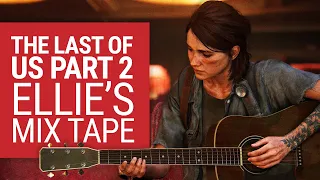 The Last Of Us 2 Guitar Covers | Songs You Can Play In The Last Of Us 2