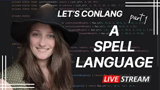 Starting a Spell Language || Conlanging Livestream Part 1