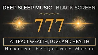 Angelic Frequency 777 Hz, Attracts Positive Energy + Luck, Powerful Healing Energy | Black Screen