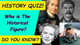 Guess The Historical Figure Quiz!