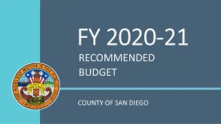 San Diego County Fiscal Year 2020-21 Recommended Budget Presentation