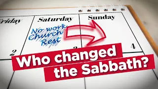 Sunday or Saturday: Who Changed the Lord's Sabbath?