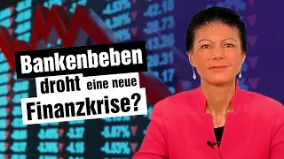 Bankenbeben - droht eine neue Finanzkrise?