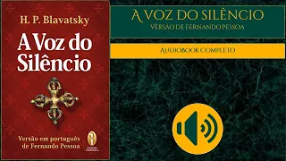 A Voz Do Silêncio - Helena P. Blavatsky - AudioBook