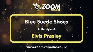 Elvis Presley - Blue Suede Shoes - Karaoke Version from Zoom Karaoke