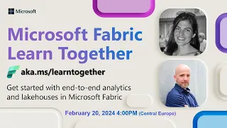 Learn Together: Get started with end-to-end analytics and lakehouses in Microsoft Fabric