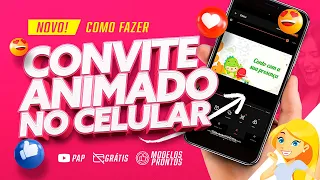 NOVO! Como Fazer Convite Animado Celular - Passo a Passo, Grátis, Modelos Pré-Prontos.