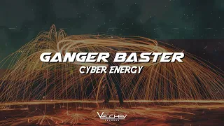 Ganger Baster - Cyber Energy (Cyberpunk  Edm Bass)