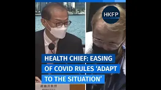 Health chief: Easing of Hong Kong's Covid rules modified to "adapt" to the situation