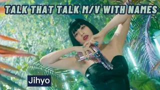 Twice - "Talk that Talk" M/V with names