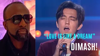 REACTION to "Love is like a Dream" By DIMASH!!!