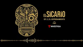 El sicario | Episodio 2 | El entrenamiento | Noticias Telemundo