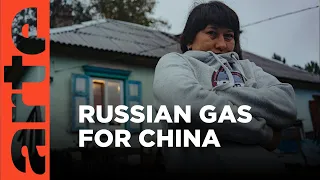 Russian Gas for China | ARTE.tv Documentary