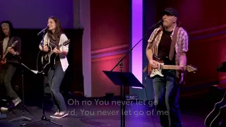 You Never Let Go by  Matt Redman CornerstoneSF live cover 08 15 2015