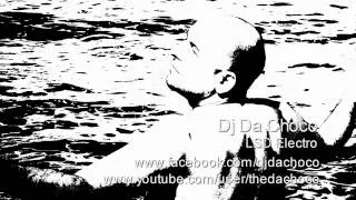 DJ Da Choco - LSD Electro [Official Video]