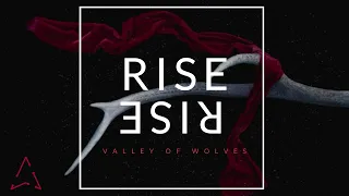 Rise - Valley Of Wolves (Lyrics)