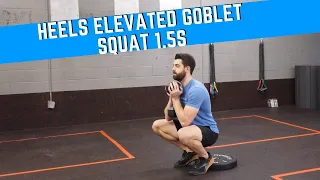 Heels Elevated Goblet Squat 1.5s