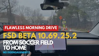 Tesla FSD Beta 10.69.25.2 - From Soccer Field to Home - No disengagements - FLAWLESS MORNING DRIVE