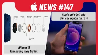 Apple News 147: Apple Mạnh Tay Với LEAKER, iPhone 12 Làm Ngừng Máy Trợ Tim