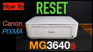 How To Reset Canon Pixma MG3640s All-in-one Printer ?