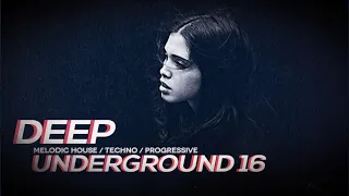 DEEP UNDERGROUND 16 - AHMET KILIC / Melodic House & Techno Mix