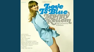 Love Is Blue (L'Amour Est Bleu)