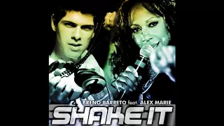 Breno Barreto feat. Alex Marie - Shake It (Extended Mix) (Audio) 2010