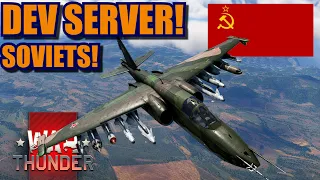 War Thunder DEV SERVER "Drone Age" Update, EVERYTHING that the SOVIETS got! Su-25 + T80UK and more!