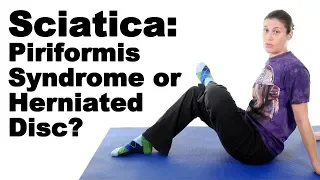 Sciatica - Is it Piriformis Syndrome or a Herniated Disc? - Ask Doctor Jo