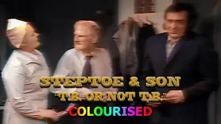 Steptoe & Son - TB Or Not TB (Colourised - 1970)