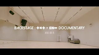 [TXT & EN-] BACKSTAGE: TXT x EN- DOCUMENTARY Teaser