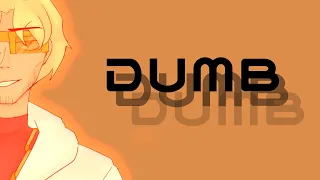 Dumb Dumb meme| Лололошка|Кавински|Идеальный Мир