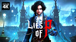 ИГРОФИЛЬМ | LIES OF P – Прохождение Без Комментариев [4K] | Лайс оф Пи Все Катсцены на Русском