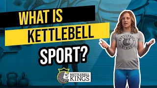 Kettlebell Kings presents: What is Kettlebell Sport? An Intro.