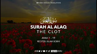 Surah Al Alaq (The Clot) | Reciter: Islam Sobhi