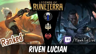 Riven Lucian: A Cataclysm of Attacks | Legends of Runeterra LoR