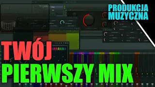 Jak zrobić pierwszy mix w FL Studio 20? | Mix podstawy