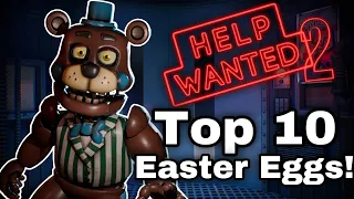 Top 10 Five Nights at Freddy's Help Wanted 2 Easter Eggs!