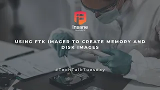 How To Use FTK Imager To Take Disk And Memory Images For Free