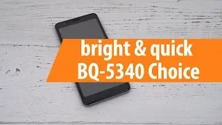 Распаковка смартфона bright & quick BQ-5340 Choice / Unboxing bright & quick BQ-5340 Choice