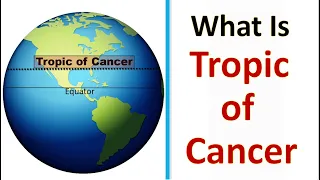 WHAT IS TROPIC OF CANCER | CLASS 5 & 6 | GEOGRAPHY