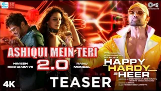 Ashiqui Mein Teri 2.0 Teaser - Happy Hardy And Heer | Himesh Reshammiya, Ranu Mondal | Song Out Now